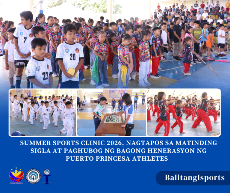 𝐒𝐔𝐌𝐌𝐄𝐑 𝐒𝐏𝐎𝐑𝐓𝐒 𝐂𝐋𝐈𝐍𝐈𝐂 𝟐𝟎𝟐𝟔, 𝐍𝐀𝐆𝐓𝐀𝐏𝐎𝐒 𝐒𝐀 𝐌𝐀𝐓𝐈𝐍𝐃𝐈𝐍𝐆 𝐒𝐈𝐆𝐋𝐀 𝐀𝐓 𝐏𝐀𝐆𝐇𝐔𝐁𝐎𝐆 𝐍𝐆 𝐁𝐀𝐆𝐎𝐍𝐆 𝐇𝐄𝐍𝐄𝐑𝐀𝐒𝐘𝐎𝐍 𝐍𝐆 𝐏𝐔𝐄𝐑𝐓𝐎 𝐏𝐑𝐈𝐍𝐂𝐄𝐒𝐀 𝐀𝐓𝐇𝐋𝐄𝐓𝐄𝐒